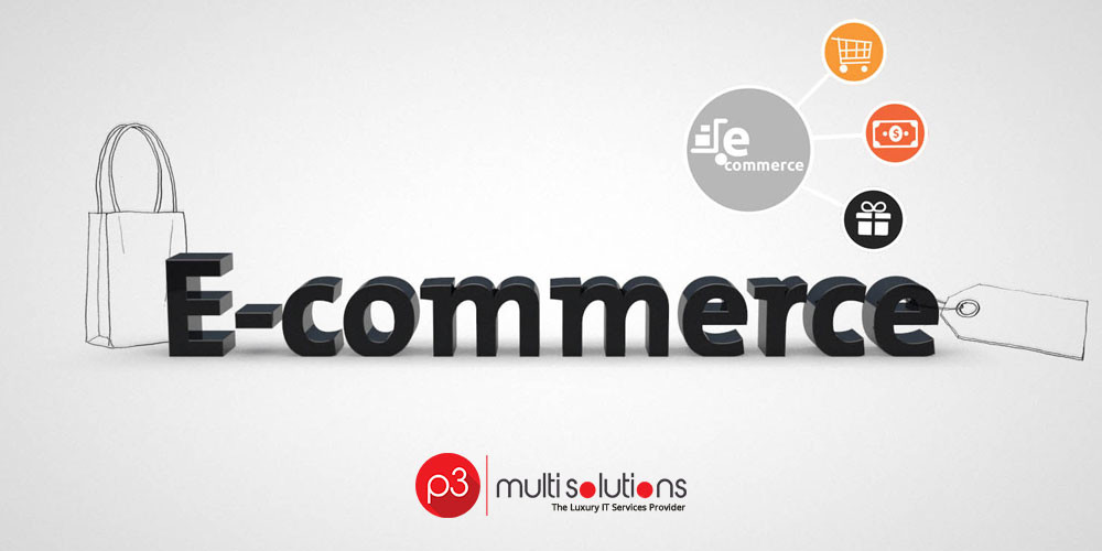 7 Most important tips to develop an E-commerce website - P3 multisolutions