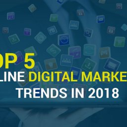 Top Online Digital Marketing Trends In 2018